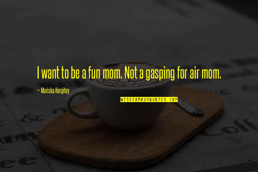 Apstrakcija U Quotes By Mariska Hargitay: I want to be a fun mom. Not Apstrakcija U Quotes By Mariska Hargitay: I want to be a fun mom. Not
