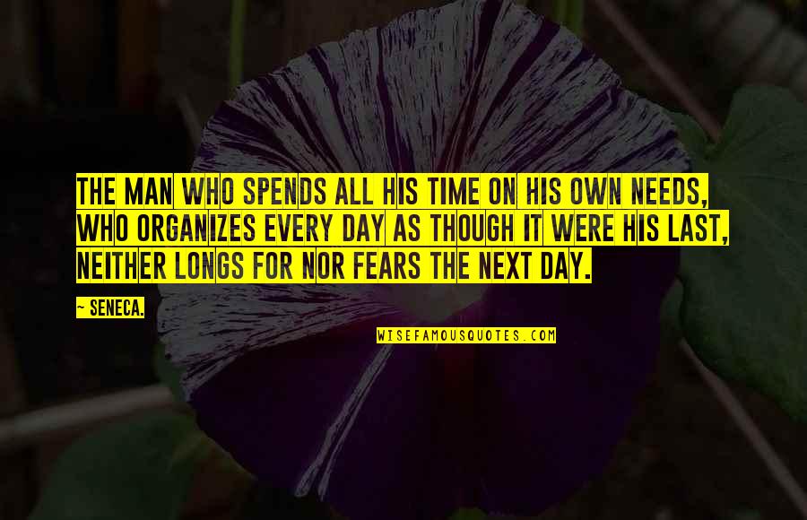 Aptid Es E Compet Ncias Pessoais Quotes By Seneca.: The man who spends all his time on Aptid Es E Compet Ncias Pessoais Quotes By Seneca.: The man who spends all his time on