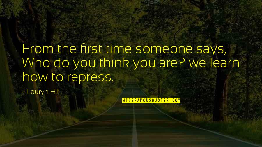 Apuestas Del Quotes By Lauryn Hill: From the first time someone says, Who do
