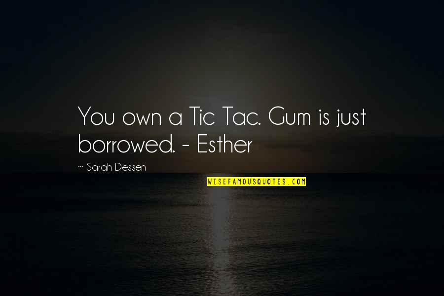 Aqua Car Quotes By Sarah Dessen: You own a Tic Tac. Gum is just