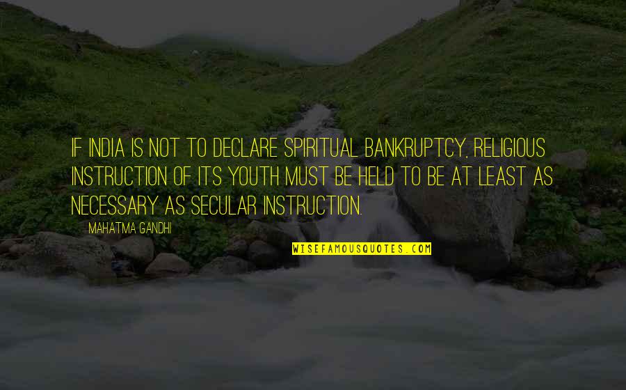 Aquaria Quotes By Mahatma Gandhi: If India is not to declare spiritual bankruptcy,
