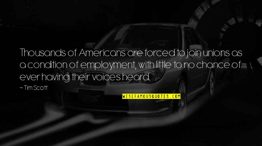 Ar Symbol Quotes By Tim Scott: Thousands of Americans are forced to join unions Ar Symbol Quotes By Tim Scott: Thousands of Americans are forced to join unions