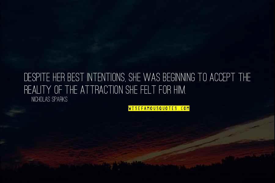 Araabmuzik Soundcloud Quotes By Nicholas Sparks: Despite her best intentions, she was beginning to