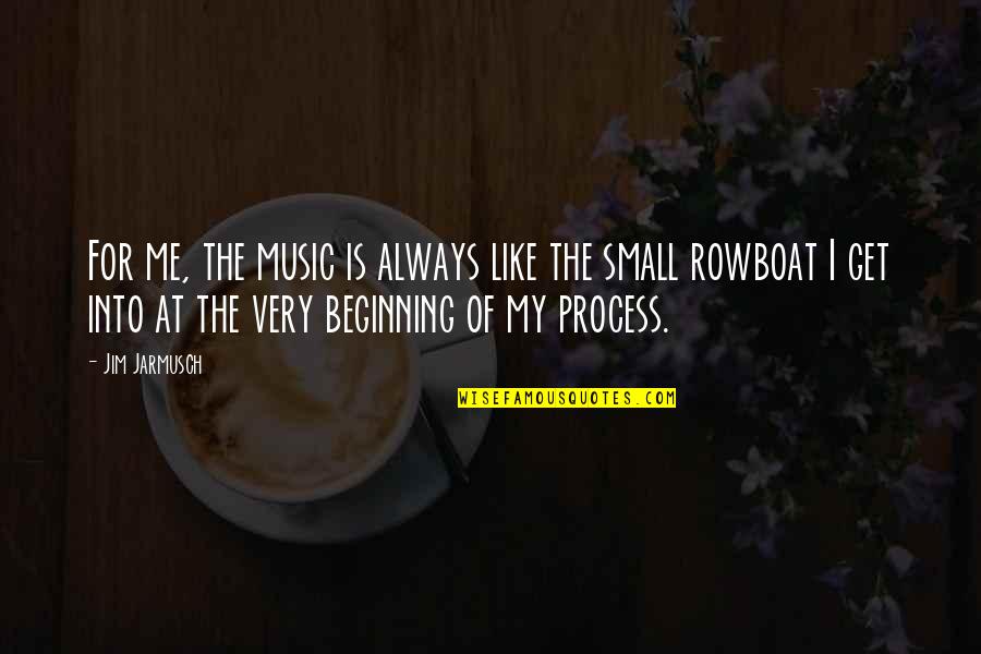 Aracelia History Quotes By Jim Jarmusch: For me, the music is always like the