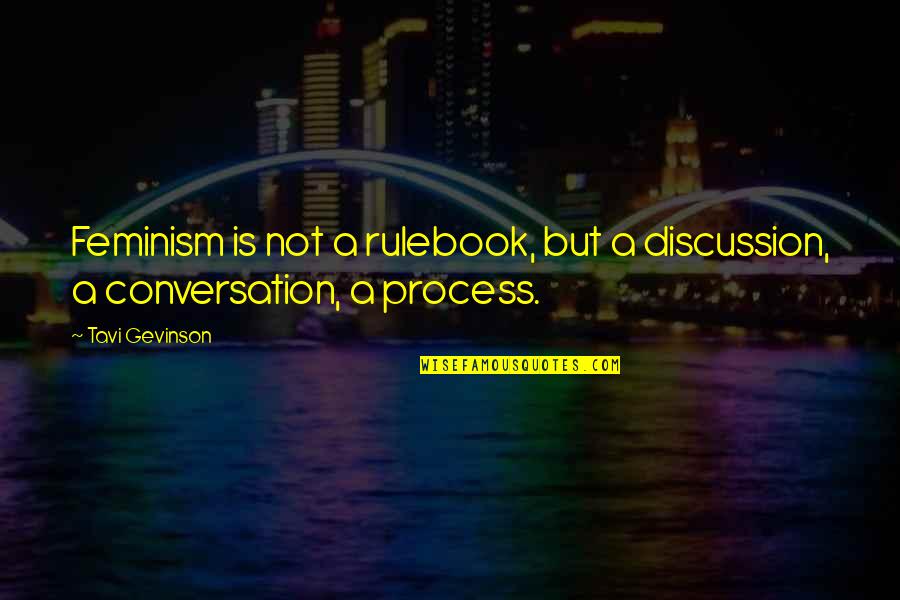 Aragan Quotes By Tavi Gevinson: Feminism is not a rulebook, but a discussion, Aragan Quotes By Tavi Gevinson: Feminism is not a rulebook, but a discussion,