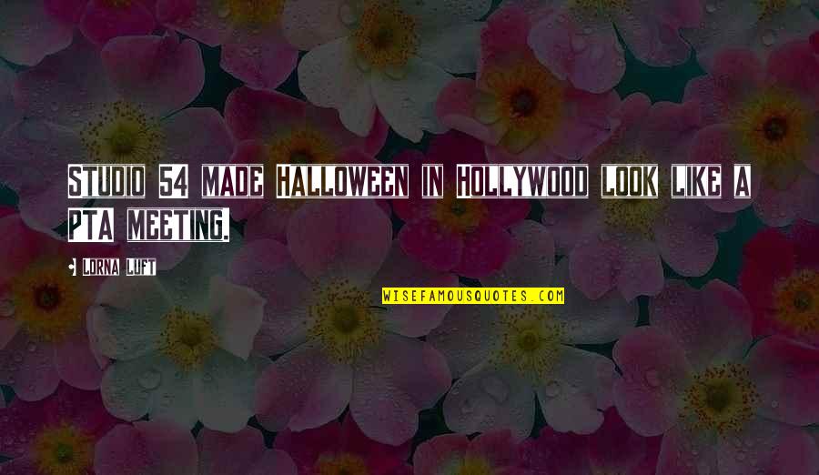 Aramazd Fidanian Quotes By Lorna Luft: Studio 54 made Halloween in Hollywood look like