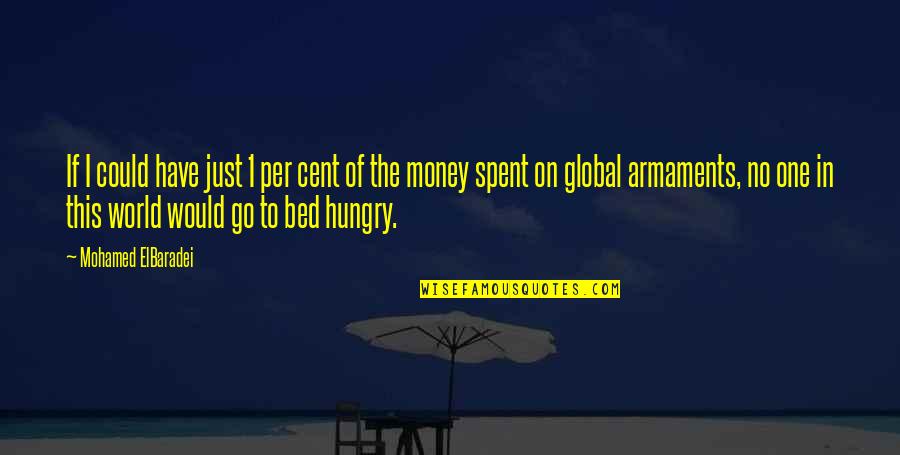 Araminta James Quotes By Mohamed ElBaradei: If I could have just 1 per cent Araminta James Quotes By Mohamed ElBaradei: If I could have just 1 per cent