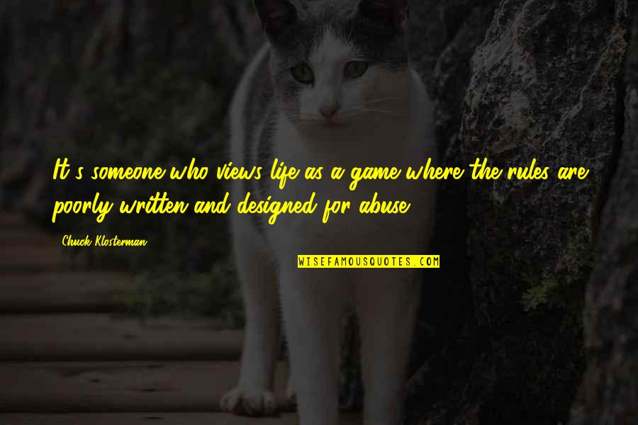 Araneta University Quotes By Chuck Klosterman: It's someone who views life as a game