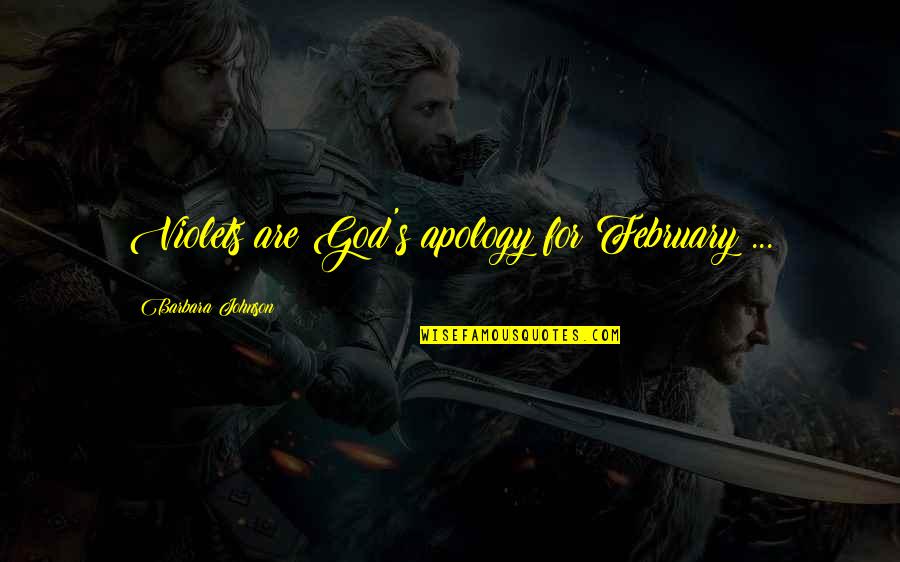 Aranya Agricultural Alternatives Quotes By Barbara Johnson: Violets are God's apology for February ... Aranya Agricultural Alternatives Quotes By Barbara Johnson: Violets are God's apology for February ...