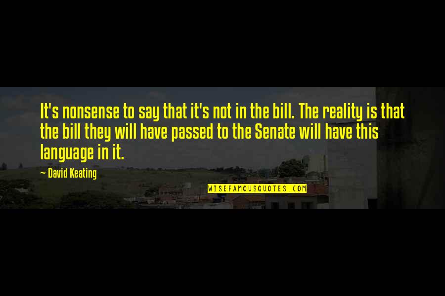 Arasnat Quotes By David Keating: It's nonsense to say that it's not in Arasnat Quotes By David Keating: It's nonsense to say that it's not in