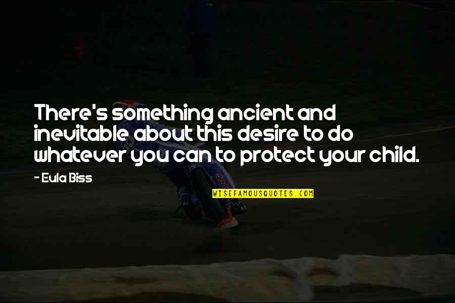 Araw Ng Kagitingan Inspirational Quotes By Eula Biss: There's something ancient and inevitable about this desire Araw Ng Kagitingan Inspirational Quotes By Eula Biss: There's something ancient and inevitable about this desire