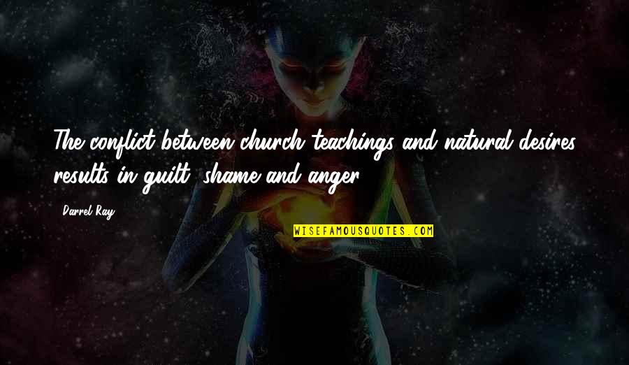 Araw Ng Kalayaan Tagalog Quotes By Darrel Ray: The conflict between church teachings and natural desires