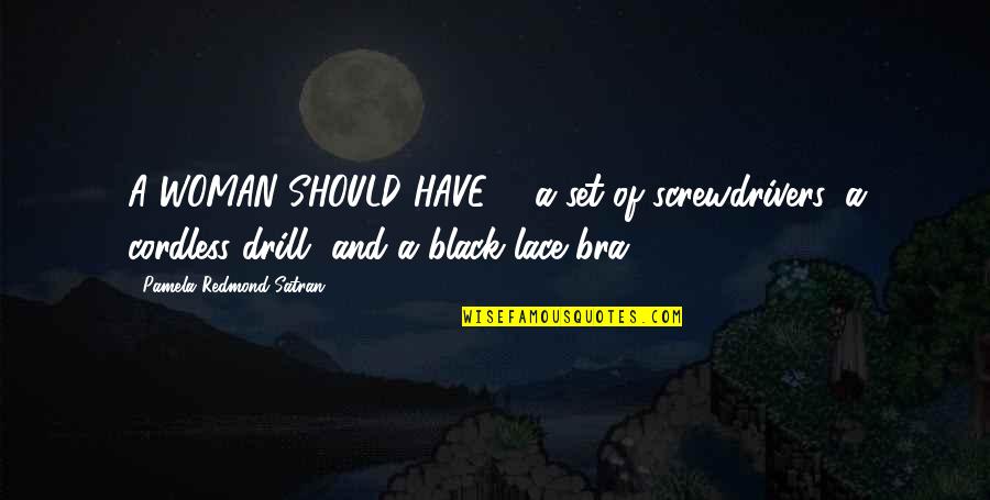 Araynordesign Quotes By Pamela Redmond Satran: A WOMAN SHOULD HAVE ... a set of Araynordesign Quotes By Pamela Redmond Satran: A WOMAN SHOULD HAVE ... a set of