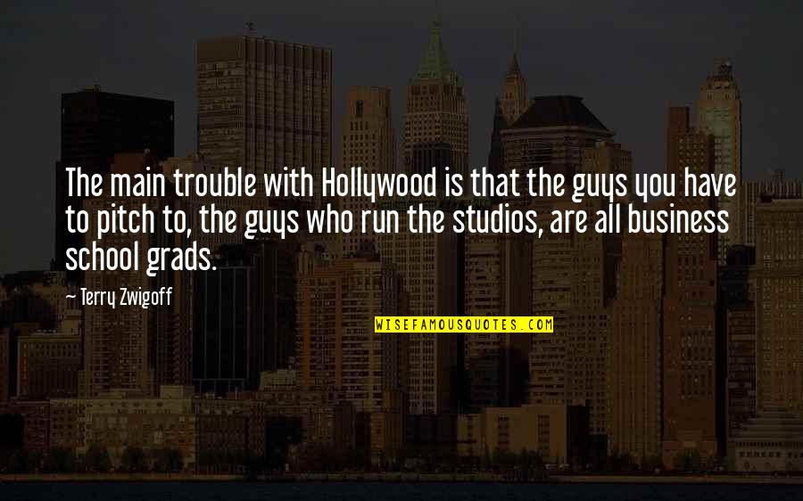 Arcade Game Quotes By Terry Zwigoff: The main trouble with Hollywood is that the