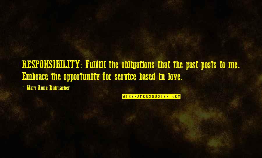 Arcano Definicion Quotes By Mary Anne Radmacher: RESPONSIBILITY: Fulfill the obligations that the past posts Arcano Definicion Quotes By Mary Anne Radmacher: RESPONSIBILITY: Fulfill the obligations that the past posts