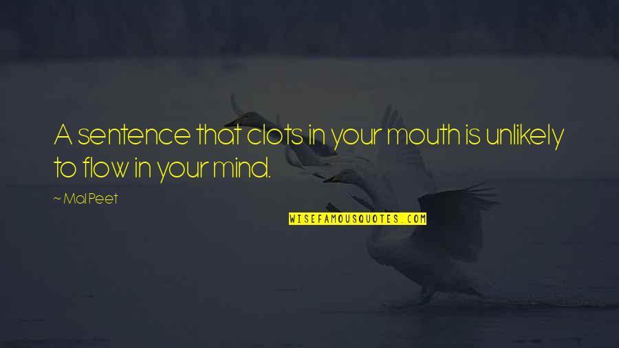 Arcelus Mitchel Quotes By Mal Peet: A sentence that clots in your mouth is