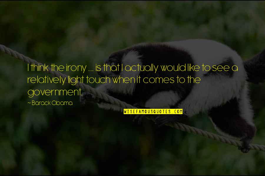 Archbishop Sheen Quotes By Barack Obama: I think the irony ... is that I