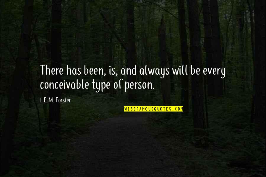 Archdiocese Of Chicago Quotes By E. M. Forster: There has been, is, and always will be