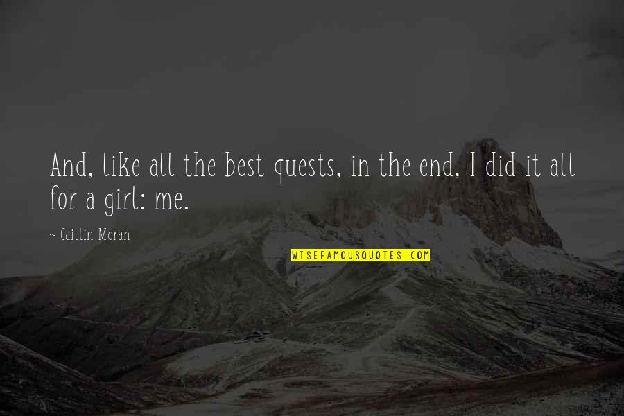Archfiend Baby Quotes By Caitlin Moran: And, like all the best quests, in the