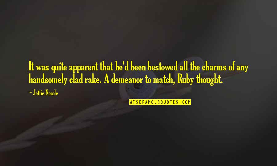Archimedean Main Quotes By Jettie Necole: It was quite apparent that he'd been bestowed Archimedean Main Quotes By Jettie Necole: It was quite apparent that he'd been bestowed