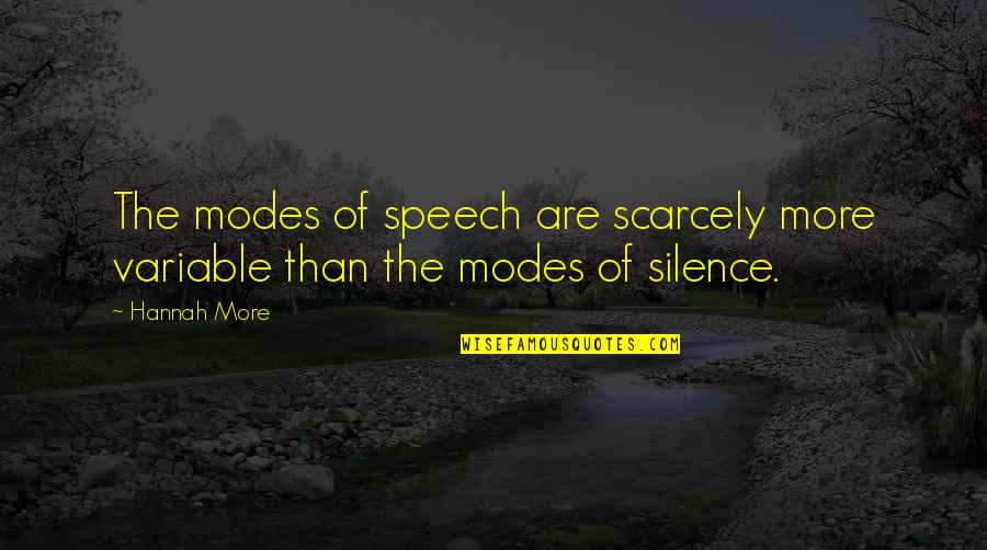 Archita Sharma Quotes By Hannah More: The modes of speech are scarcely more variable