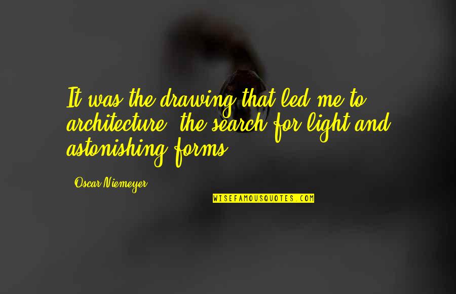 Architecture Drawing Quotes By Oscar Niemeyer: It was the drawing that led me to
