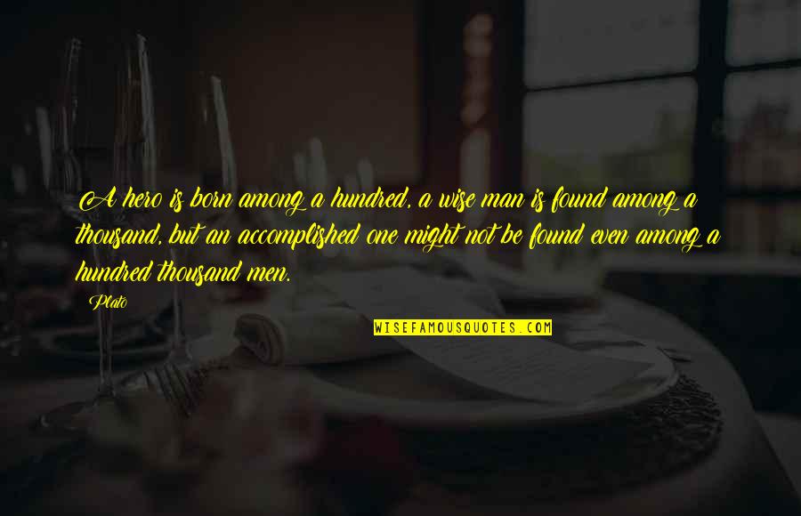 Arderlive Bento Quotes By Plato: A hero is born among a hundred, a Arderlive Bento Quotes By Plato: A hero is born among a hundred, a