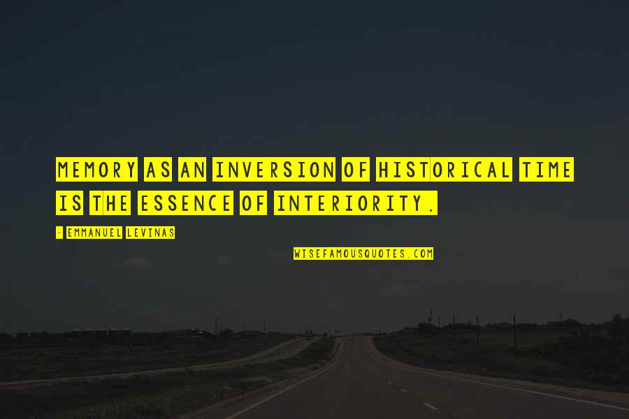 Ardillas Imagenes Quotes By Emmanuel Levinas: Memory as an inversion of historical time is Ardillas Imagenes Quotes By Emmanuel Levinas: Memory as an inversion of historical time is