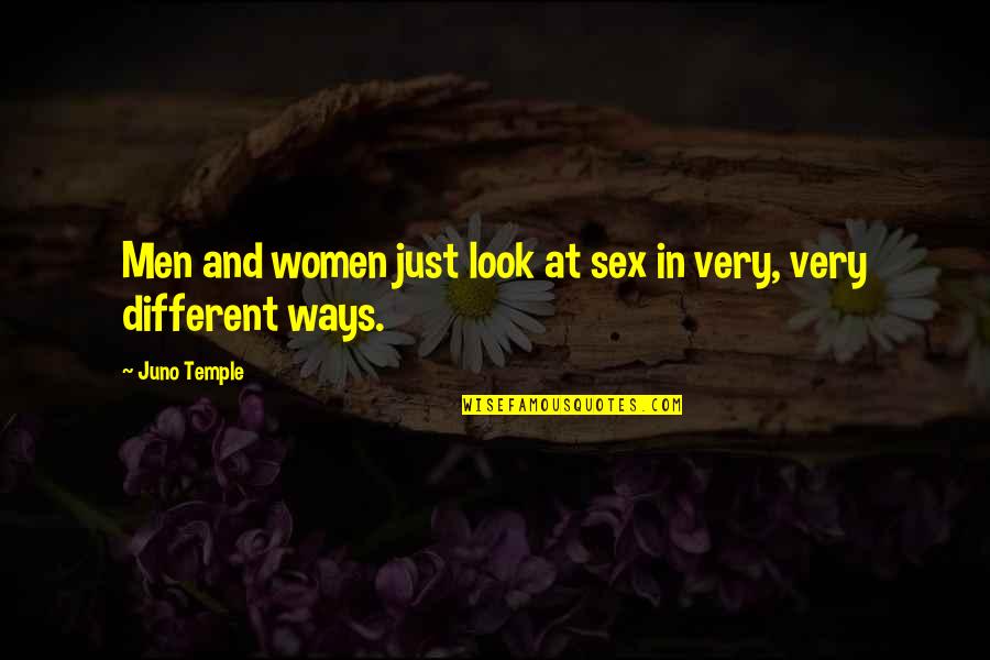 Are Men And Women Different Quotes By Juno Temple: Men and women just look at sex in
