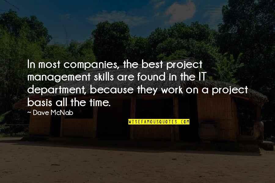 Are Most Quotes By Dave McNab: In most companies, the best project management skills