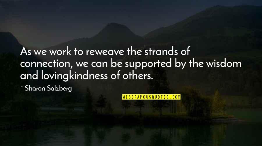 Are You Ready For Christmas Quotes By Sharon Salzberg: As we work to reweave the strands of