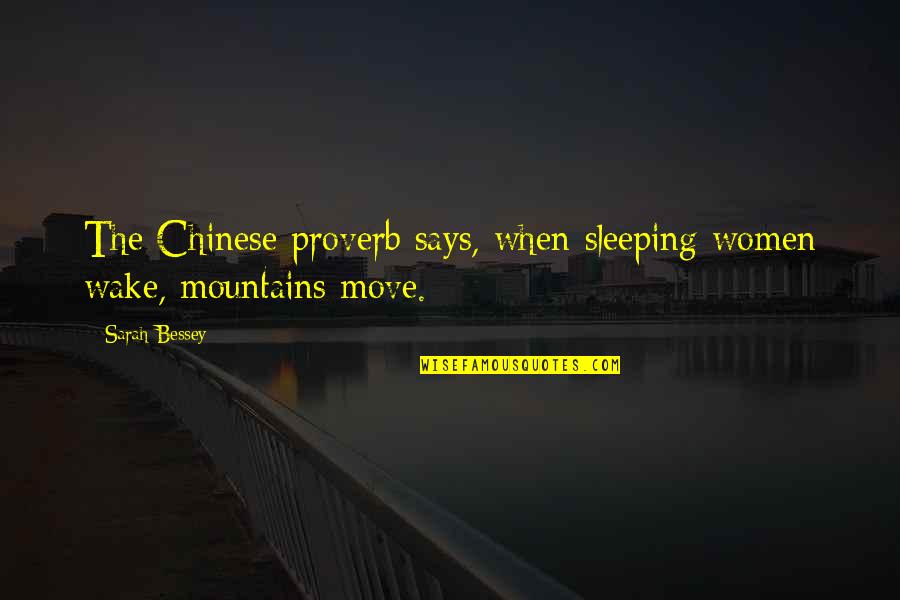 Are You Sleeping Quotes By Sarah Bessey: The Chinese proverb says, when sleeping women wake,