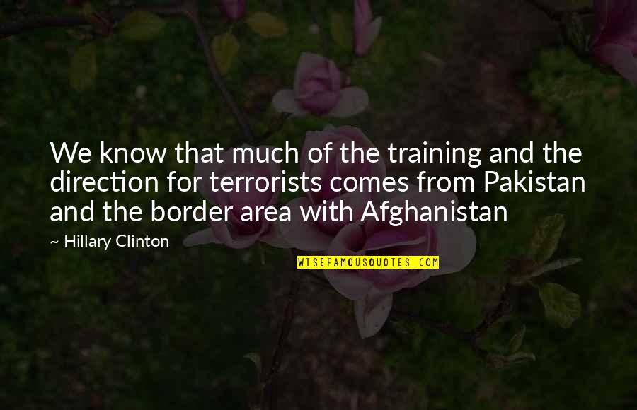 Area Quotes By Hillary Clinton: We know that much of the training and