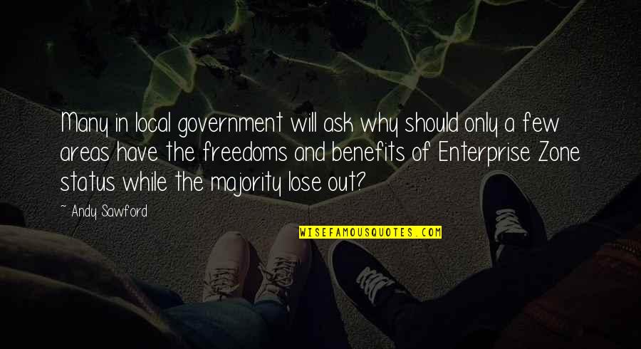 Areas Quotes By Andy Sawford: Many in local government will ask why should Areas Quotes By Andy Sawford: Many in local government will ask why should
