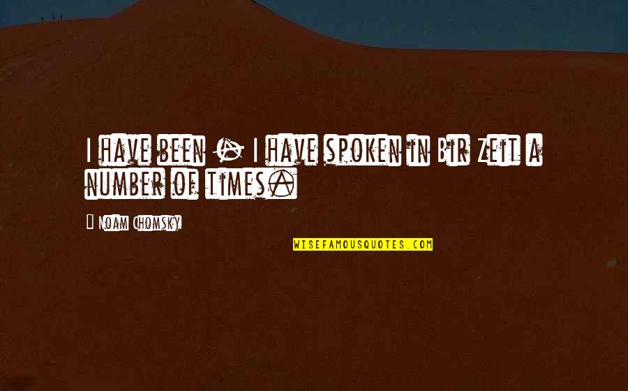 Arensbak Troll Quotes By Noam Chomsky: I have been - I have spoken in Arensbak Troll Quotes By Noam Chomsky: I have been - I have spoken in