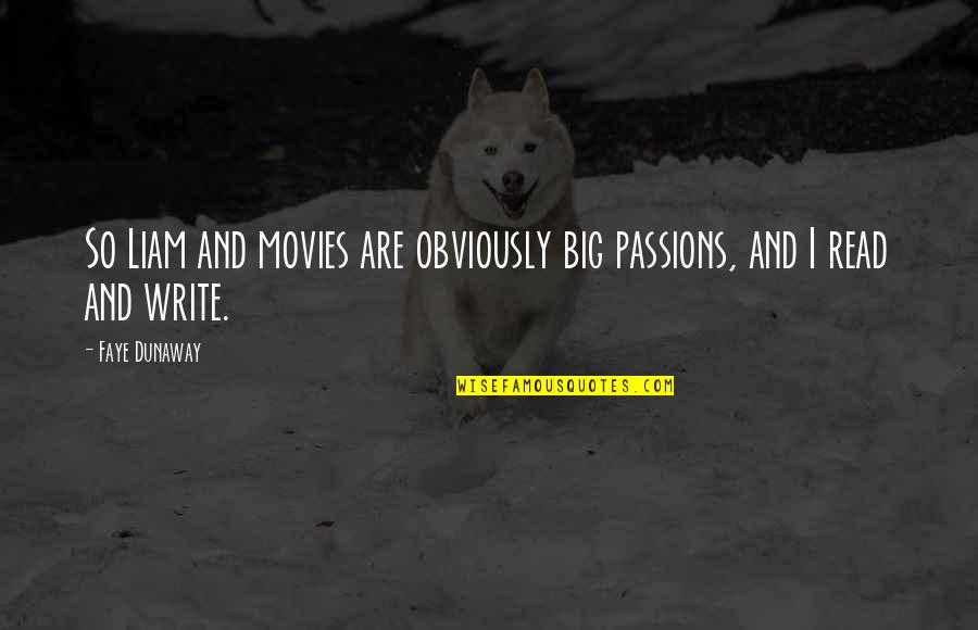 Areopagitica Milton Quotes By Faye Dunaway: So Liam and movies are obviously big passions,