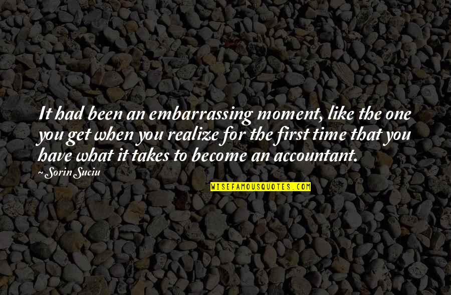 Arepa Quotes By Sorin Suciu: It had been an embarrassing moment, like the Arepa Quotes By Sorin Suciu: It had been an embarrassing moment, like the