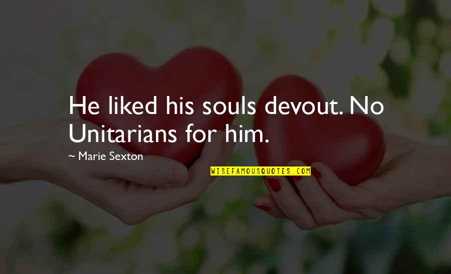 Ares Character Quotes By Marie Sexton: He liked his souls devout. No Unitarians for