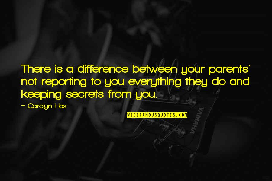 Aresia Quotes By Carolyn Hax: There is a difference between your parents' not Aresia Quotes By Carolyn Hax: There is a difference between your parents' not