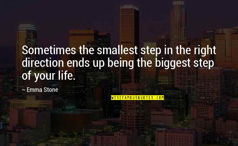 Argiolas Turriga Quotes By Emma Stone: Sometimes the smallest step in the right direction Argiolas Turriga Quotes By Emma Stone: Sometimes the smallest step in the right direction