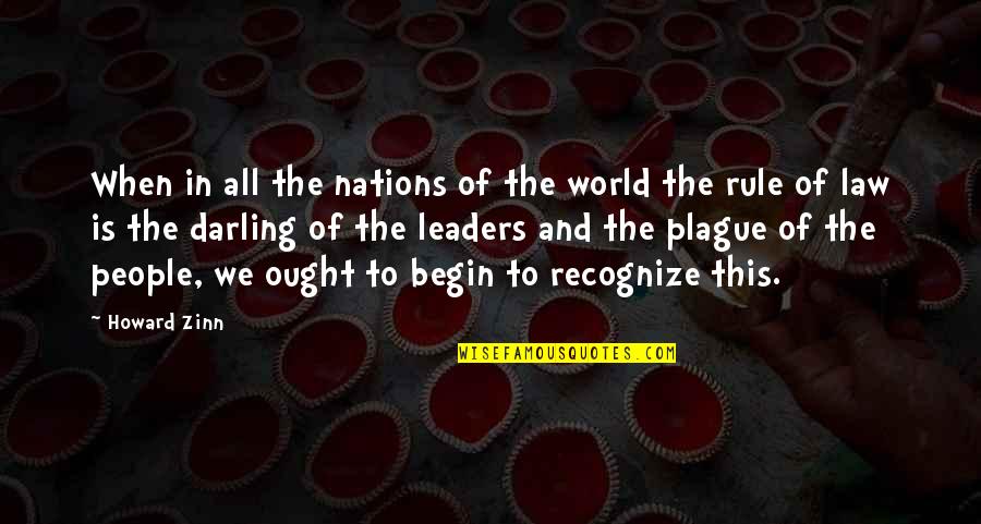 Argueta Raphael Quotes By Howard Zinn: When in all the nations of the world