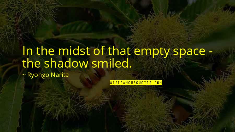 Ari Gold Bobby Flay Quotes By Ryohgo Narita: In the midst of that empty space - Ari Gold Bobby Flay Quotes By Ryohgo Narita: In the midst of that empty space -
