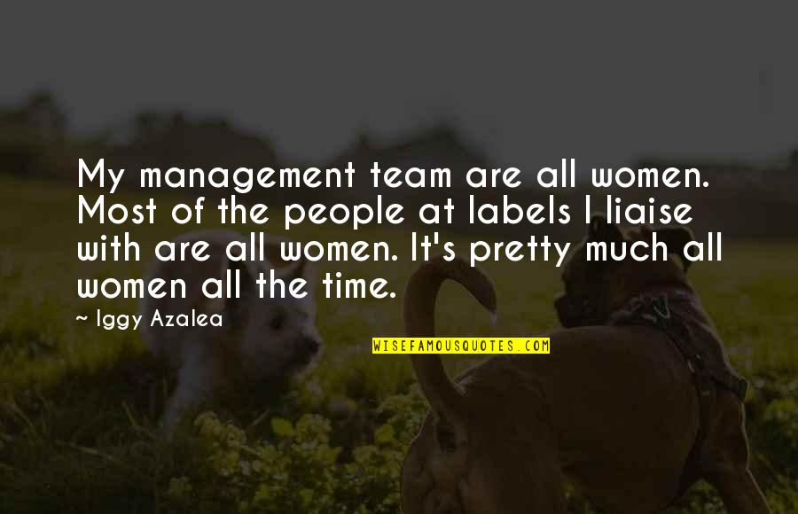 Aria Stock Quotes By Iggy Azalea: My management team are all women. Most of