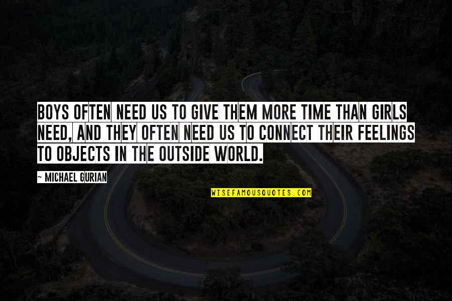 Ariana Raylnn Bryant Findlay Ohio Quotes By Michael Gurian: Boys often need us to give them more Ariana Raylnn Bryant Findlay Ohio Quotes By Michael Gurian: Boys often need us to give them more