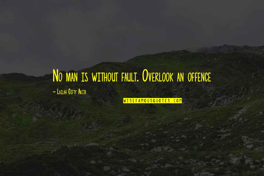 Aries And Pisces Love Quotes By Lailah Gifty Akita: No man is without fault. Overlook an offence Aries And Pisces Love Quotes By Lailah Gifty Akita: No man is without fault. Overlook an offence