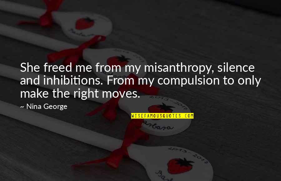 Arik Einstein Quotes By Nina George: She freed me from my misanthropy, silence and Arik Einstein Quotes By Nina George: She freed me from my misanthropy, silence and