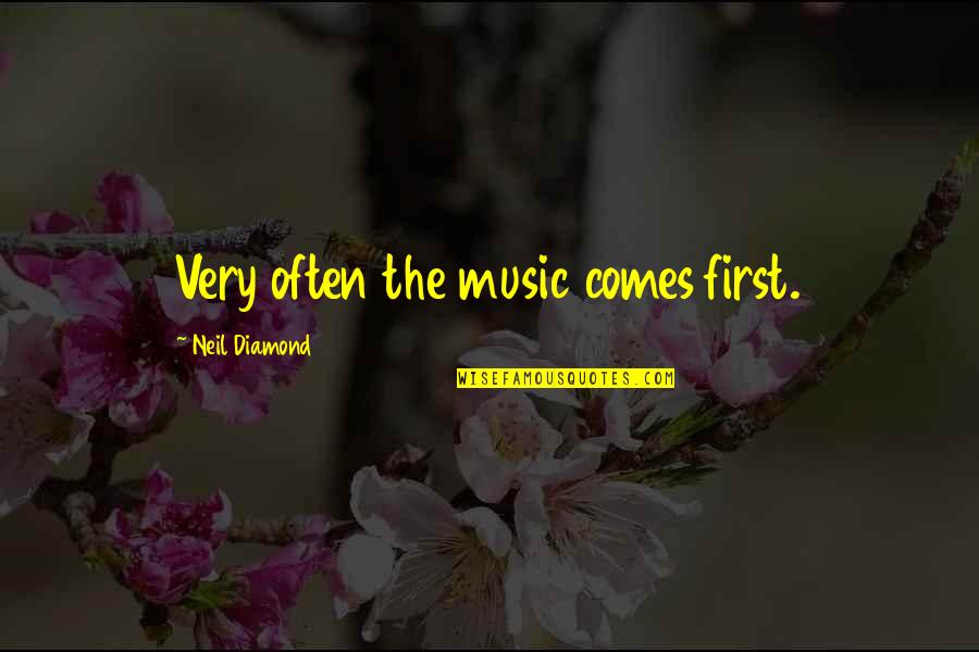 Arin Hanson Inspirational Quotes By Neil Diamond: Very often the music comes first.