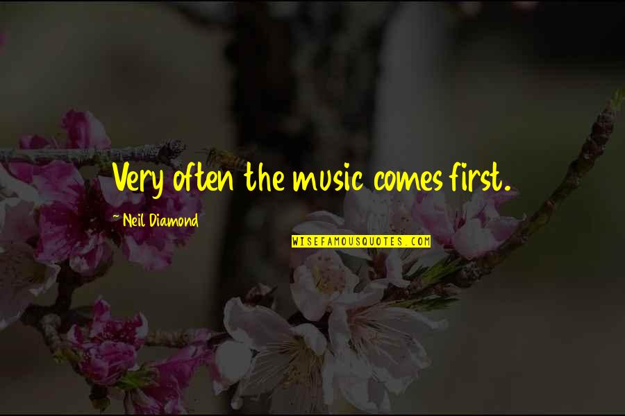 Arin Hanson Inspirational Quotes By Neil Diamond: Very often the music comes first. Arin Hanson Inspirational Quotes By Neil Diamond: Very often the music comes first.