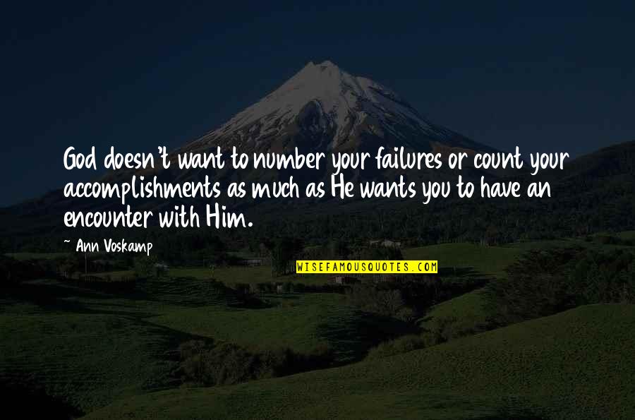 Arishima Ikuma Quotes By Ann Voskamp: God doesn't want to number your failures or
