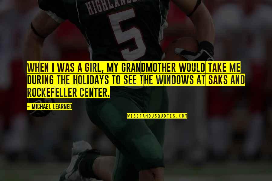 Aristeidis Karydis Fuchs Quotes By Michael Learned: When I was a girl, my grandmother would Aristeidis Karydis Fuchs Quotes By Michael Learned: When I was a girl, my grandmother would